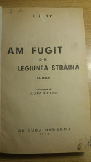 RWX 53 - AM FUGIT DIN LEGIUNEA STRAINA - I DOTY - EDITIA 1942 foto