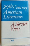 Cumpara ieftin 20TH CENTURY AMERICAN LITERATURE: A SOVIET VIEW (MOSCOW, 1976) [LB. ENGLEZA]