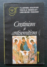 Crestinism si antisemitism / V. Soloviov, Nikolai Berdiaev si Gheorghi Fedotov foto