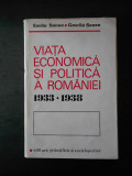 EMILIA SONEA, GAVRILA SONEA - VIATA ECONOMICA SI POLITICA A ROMANIEI 1933-1938