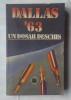 (C364) DALLAS '63 - UN DOSAR DESCHIS