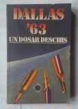 (C364) DALLAS &#039;63 - UN DOSAR DESCHIS