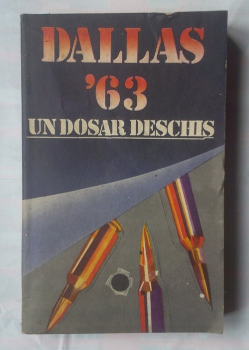 (C364) DALLAS &#039;63 - UN DOSAR DESCHIS
