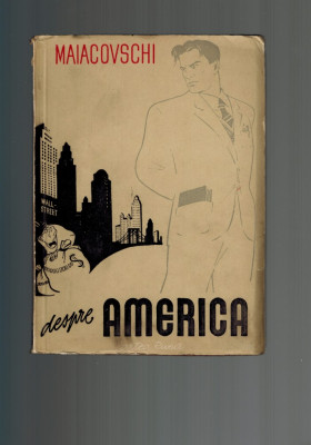 Maiacovschi / Maiakovski - Despre America, Cartea Rusa 1950 foto