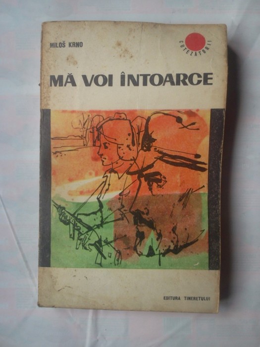 (C364) MILOS KRNO - MA VOI INTOARCE