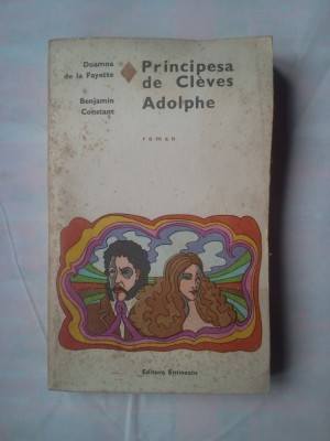 (C364) DOAMNA DE LA FAYETTE / BENJAMIN CONSTANT - PRINCIPESA DE CLEVES / ADOLPHE foto