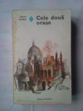 (C363) MARIO SOLDATI - CELE DOUA ORASE