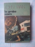 (C361) JOHN WAIN - IN GRABA MARE