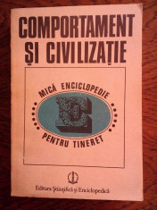 DD - Comportament si civilizatie - Mica enciclopedie pentru tineret foto