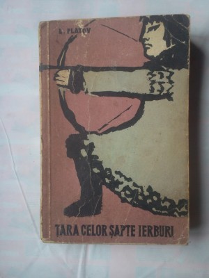 (C362) L. PLATOV - TARA CELOR SAPTE IERBURI foto