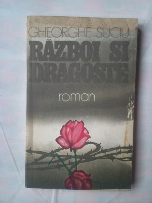 (C363) GHEORGHE SUCIU - RAZBOI SI DRAGOSTE foto