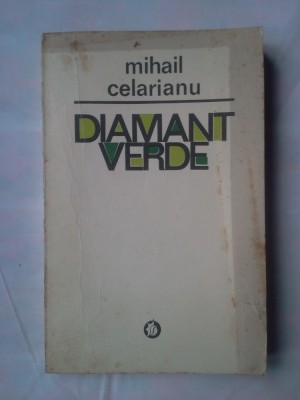 (C363) MIHAIL CELARIANU - DIAMANT VERDE foto