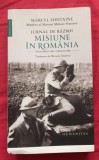 Jurnal de razboi. Misiune in Romania / Marcel Fontaine