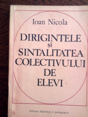 DD - Dirigintele Si Sintalitatea Colectivului De Elevi - Ioan Nicola foto