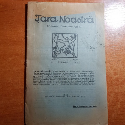 revista tara noastra 8 noiembrie 1925-art. octavian goga si al. o .teodoreanu foto