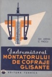 Gh. Airinei - &Icirc;ndrumătorul montatorului de cofraje glisante, 1964