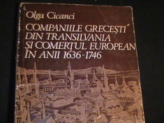 COMPANIILE GRECESTI DIN TRANSILVANIA SI COMERTUL EUROPEAN DIN ANII-1636-1746- foto