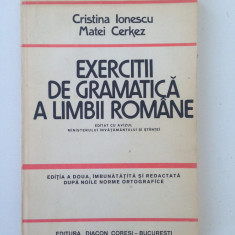 Exercitii de gramatica a limbii romane/Cristina Ionescu,Matei Cerkez/1993