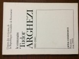 LE CENTENAIRE TUDOR ARGHEZI 1880-1980 ed. cartea romaneasca in lb. franceza 1980, Alta editura