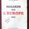 Carte veche: &quot;REGARDS SUR L&#039; EUROPE 1932&quot;, Paul van Zeeland, 1933