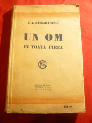 I.A.Bassarabescu - Un om in toata firea - Prima Ed. 1927 foto