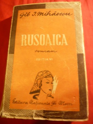 Gib I. Mihaescu - Rusoaica - Ed. Nationala Mecu , prefata Cezar Petrescu foto