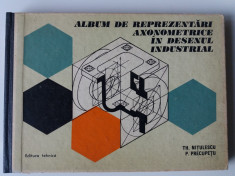 Album De Reprezentari Axonometrice In Desenul Industrial - Th. Nitulescu (4+1) foto