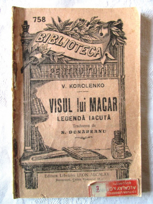 &amp;quot;VISUL LUI MACAR. Legenda iacuta&amp;quot;, V. Korolenko. Editie interbelica foto