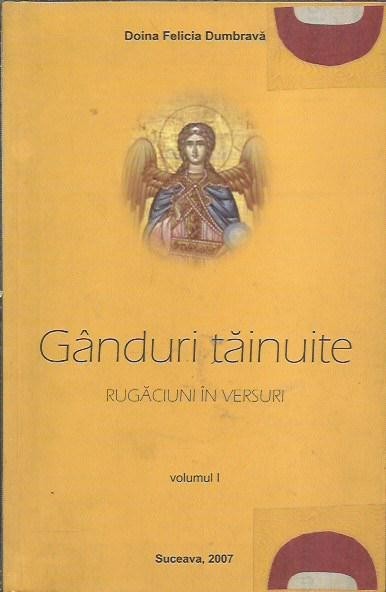 AS - Doina Felicia Dumbrava - GANDURI TAINUITE RUGACIUNI IN VERSURI VOL. 1