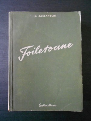D. ZASLAVSCHI - FOILETOANE foto