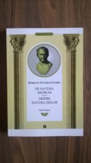 Despre natura zeilor - Marcus Tullius Cicero (bilingva) foto