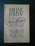 MIHAIL KOLTOV - SCRIERI ALESE, Alta editura