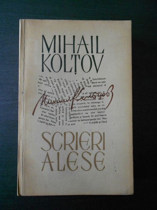 MIHAIL KOLTOV - SCRIERI ALESE