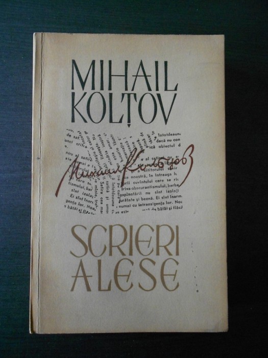 MIHAIL KOLTOV - SCRIERI ALESE