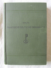 &amp;quot;BERLITZ - PRAKTISCHE DEUTSCHE GRAMMATIK&amp;quot;, 1935. Gramatica limba germana foto