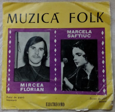DISC VINIL MIC(7&amp;quot;):MUZICA FOLK - MIRCEA FLORIAN / MARCELA SAFTIUC[45-EDC 10.327] foto