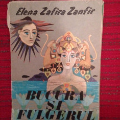DD- Bucura si fulgerul (9 povestiri)- Elena Zafira Zanfir, 1979, 78pagini