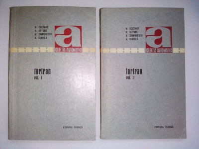 Fortran ( vol. I si vol. II ) - Colectia Automatica Ed. Tehnica 1971 foto