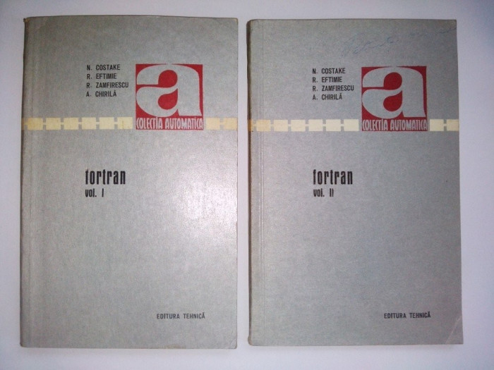 Fortran ( vol. I si vol. II ) - Colectia Automatica Ed. Tehnica 1971