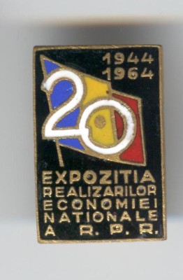 REALIZARI PROPAGANDA COMUNISTA - 1944-1964 Expozitie - Insigna email foto