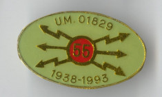 TRANSMISIUNI - UNITATEA MILITARA 1938-1993 - Insigna MILITARA foto