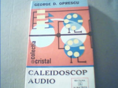 George D. Oprescu - CALEIDOSCOP AUDIO foto