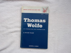 Thomas Wolfe - an introduction and interpretation - R. Walser foto