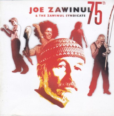 CD Jazz: Joe Zavinul &amp;amp; The Zavinul Syndicate - 75th ( 2 CDuri Live - 2008 ) foto