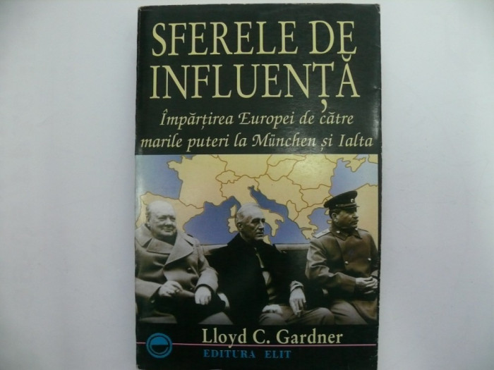 Sferele de influenta - Lloyd C. Gardner