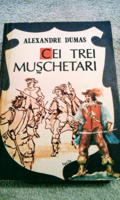 Alexandre Dumas - Cei trei mușchetari , 650 pagini, 20 lei foto