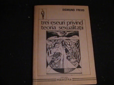 TREI ESEURI PRIVIND -TEORIA SEXUALITATII-SIGMUND FREUD- foto