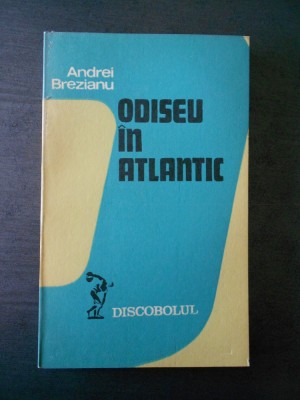 ANDREI BREZIANU - ODISEU IN ATLANTIC foto