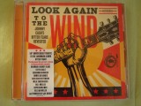 LOOK AGAIN TO THE WIND - Johnny Cash&#039;s Bitter Tears Revisited - C D ca NOU