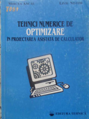 Tehnici Numerice De Optimizare In Proiectarea Asistata De Cal - Mircea Ancau, Liviu Nistor ,409564 foto